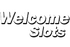 Welcome Slots Casino voucher codes for UK players